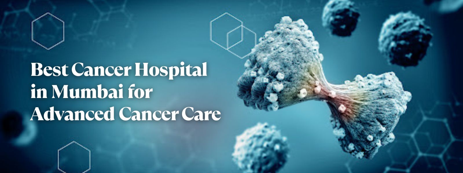 Best Cancer Hospital In Mumbai